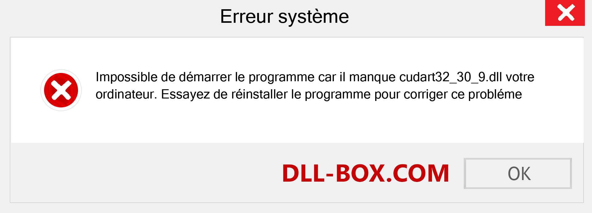 Le fichier cudart32_30_9.dll est manquant ?. Télécharger pour Windows 7, 8, 10 - Correction de l'erreur manquante cudart32_30_9 dll sur Windows, photos, images